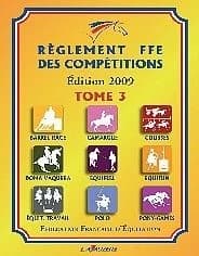 Règlement FFE Tome 3 2009 ; barrel-race, camargue, courses, doma vaquera, equifeel, equifun...