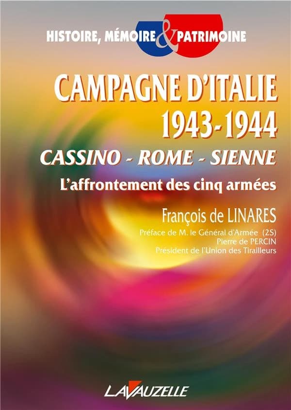 Campagne d'Italie, 1943-1944 : Cassino, Rome, Sienne : l'affrontement des cinq armées