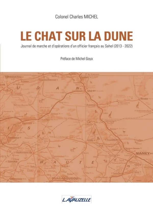 Le chat sur la dune : journal de marche et d'opérations d'un officier français au Sahel, 2013-2022