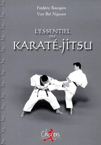 L'essentiel du karaté-jitsu : méthode de self-défense