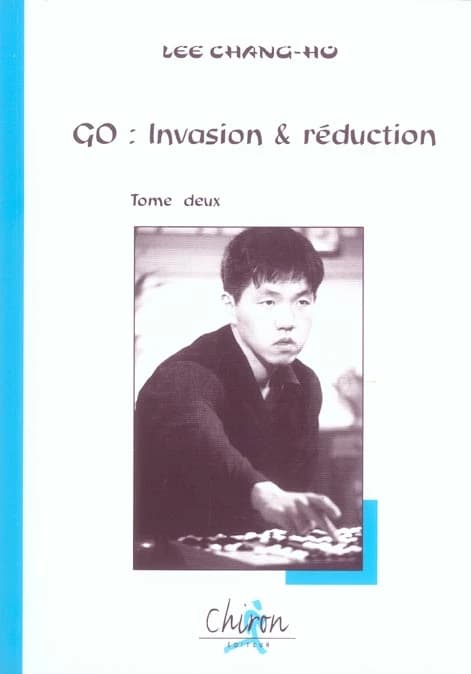Go : invasion & réduction. Tome deux