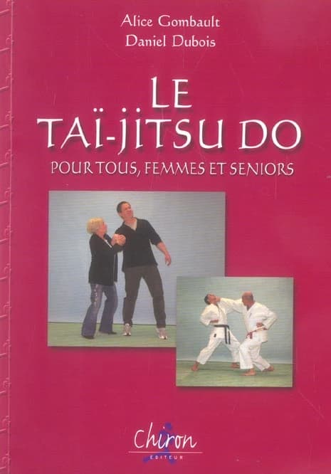 Le Taï-jitsu do pour tous, femmes et seniors