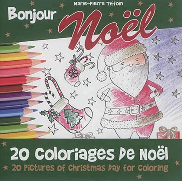 Bonjour Noël ; 20 coloriages de Noël