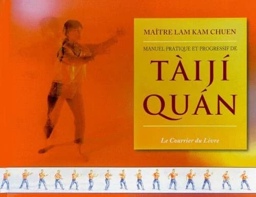 Manuel pratique et progressif de tàijí quan