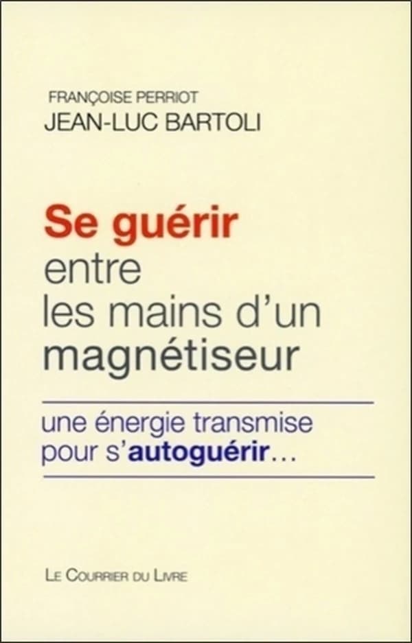 Se guérir entre les mains d'un magnétiseur : une énergie transmise pour s'autoguérir