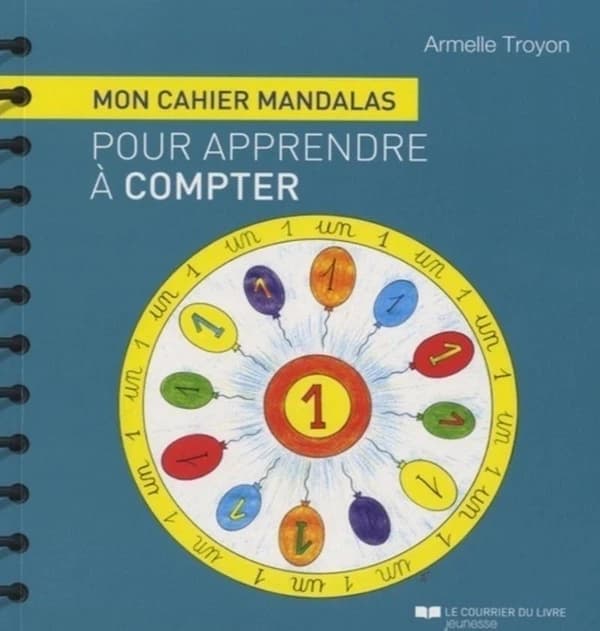 Mon cahier Mandalas : Pour apprendre à compter : [Album à colorier]