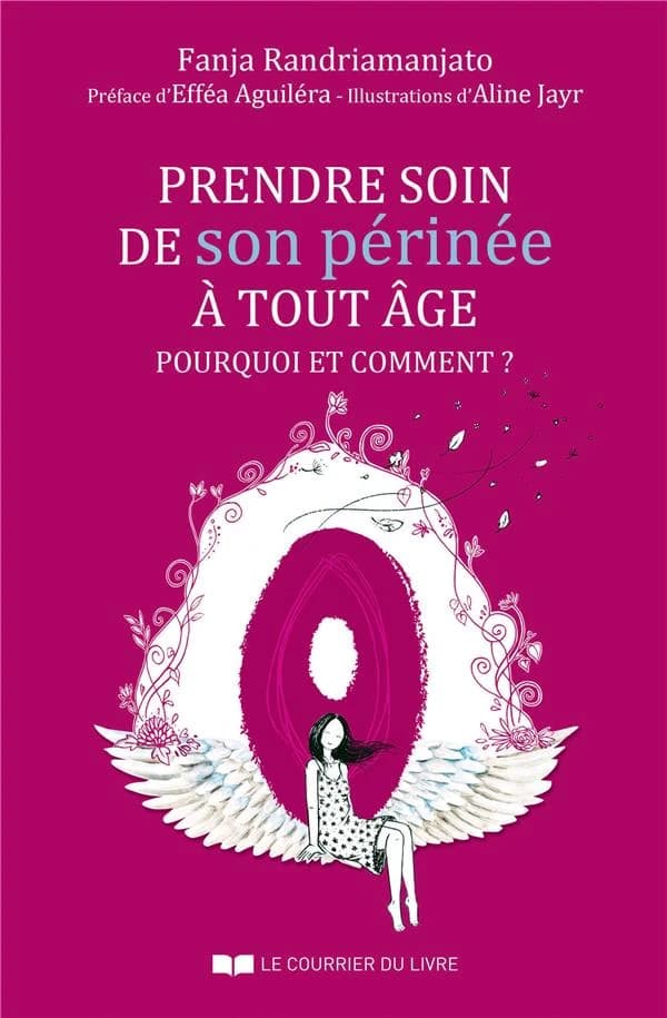 Prendre soin de son périnée à tout âge : pourquoi et comment ?