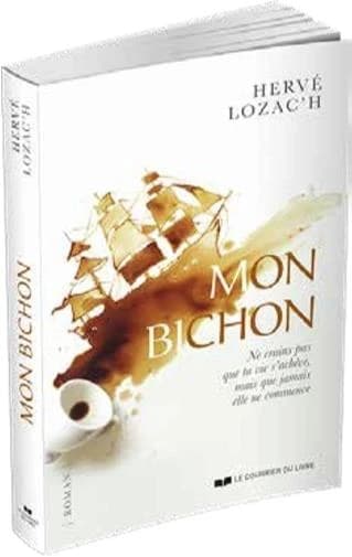 Mon Bichon : ne crains pas que ta vie s'achève, mais que jamais elle ne commence