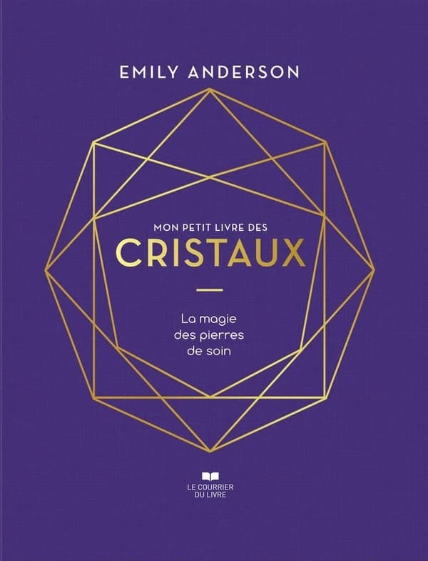 Mon petit livre des cristaux : la magie des pierres de soins