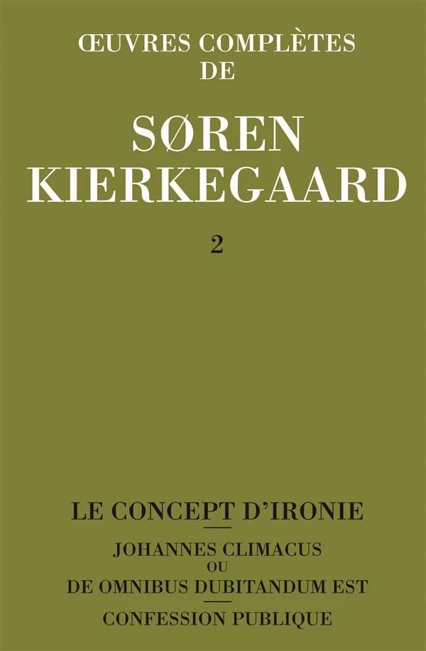 Oeuvres complètes de Soren Kierkegaard Tome 2