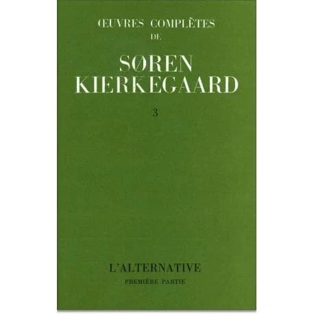 Oeuvres complètes de Soren Kierkegaard Tome 3