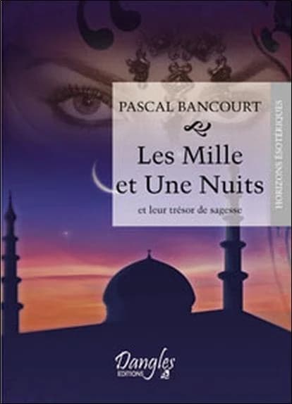 "Les mille et une nuits" et leur trésor de sagesse