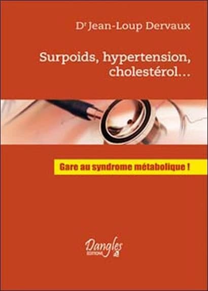 Surpoids, hypertension, cholestérol : gare au syndrome métabolique !