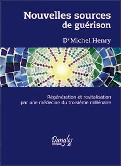 Nouvelles sources de guérison : régénération et revitalisation par une médecine du troisième millénaire