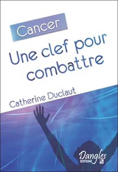 Cancer : une clef pour combattre