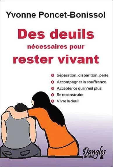 Des deuils nécessaires pour rester vivants