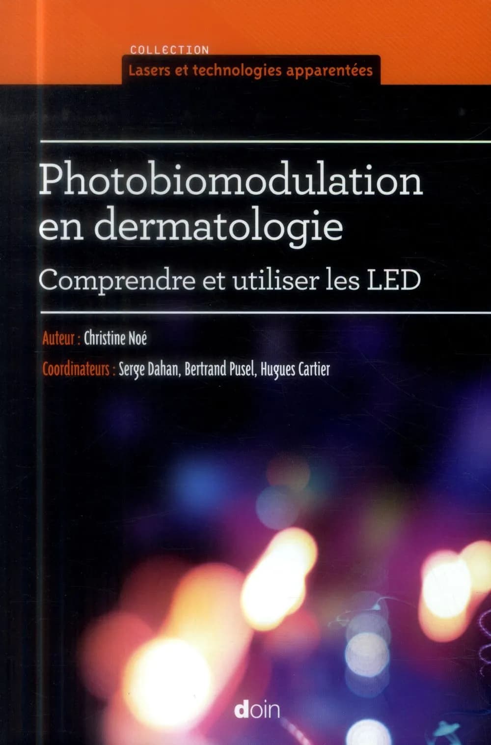 Photobiomodulation en dermatologie : comprendre et utiliser les LED