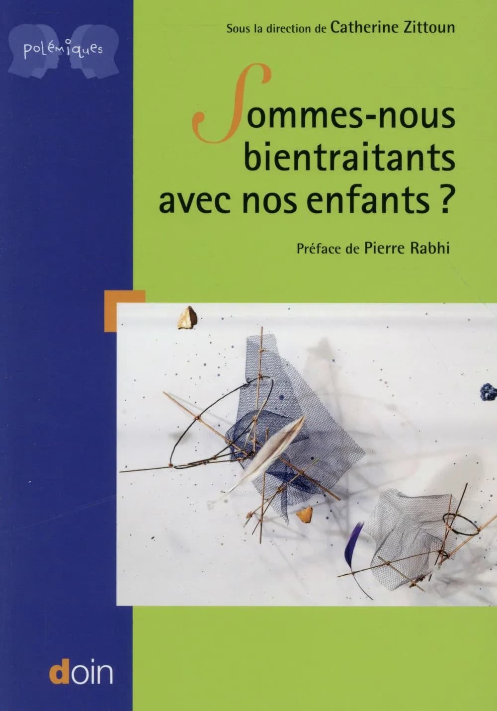 Sommes-nous bientraitants avec nos enfants ?