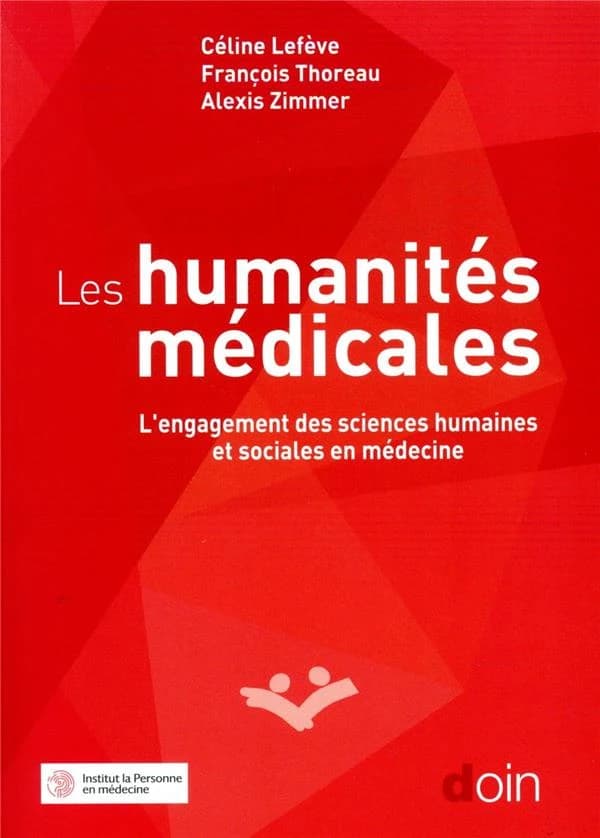 Les humanités médicales : l'engagement des sciences humaines et sociales en médecine