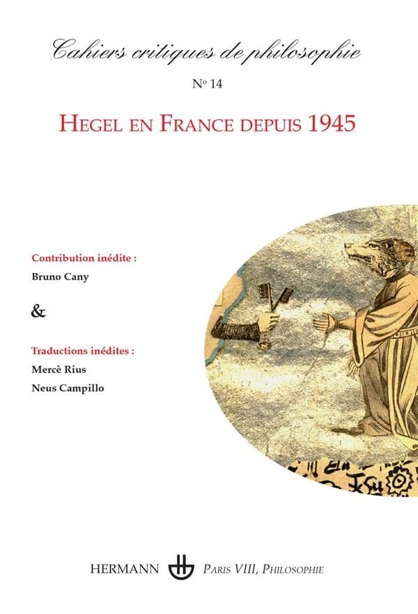 Cahiers critiques de poésie Tome 14 : Hegel en France depuis 1945