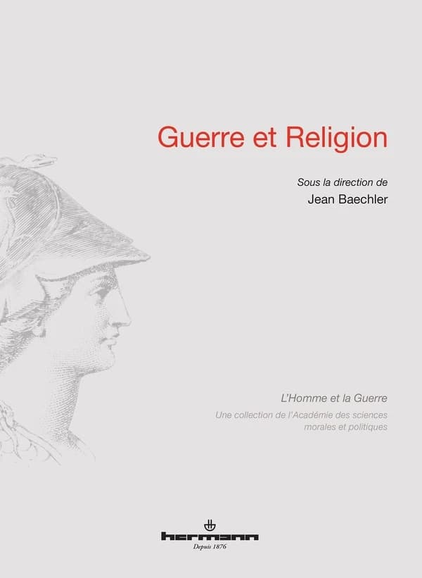 Guerre et religion : [actes du colloque international, 22-24 janvier 2014]