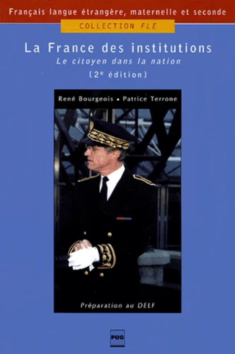La France des institutions : le citoyen dans la nation ([2e éd.]) René Bourgeois, Patrice Terrone