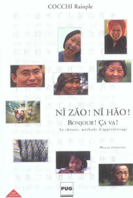 Bonjour ! ça va ! : le chinois, méthode d'apprentissage : débutants tous publics