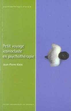 Petit voyage iconoclaste en psychothérapie