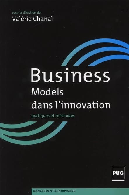 Business models dans l'innovation : pratiques et méthodes