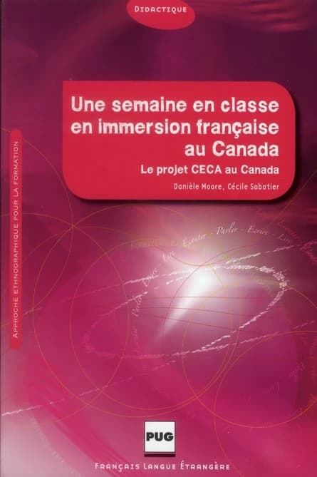 Une semaine en classe en immersion française au Canada : approche ethnographique pour la formation