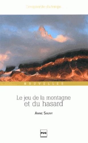Le jeu de la montagne et du hasard : nouvelles