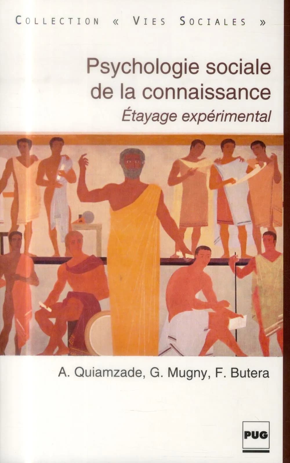 Psychologie sociale de la connaissance. Étayage expérimental