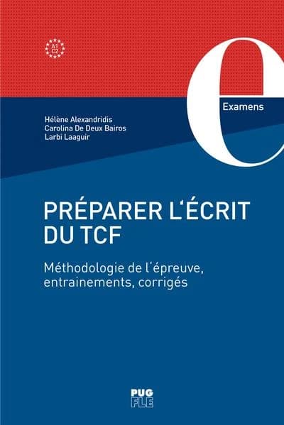 Préparer le TCF expression écrite : méthodologie de l'épreuve, entraînements, corrigés