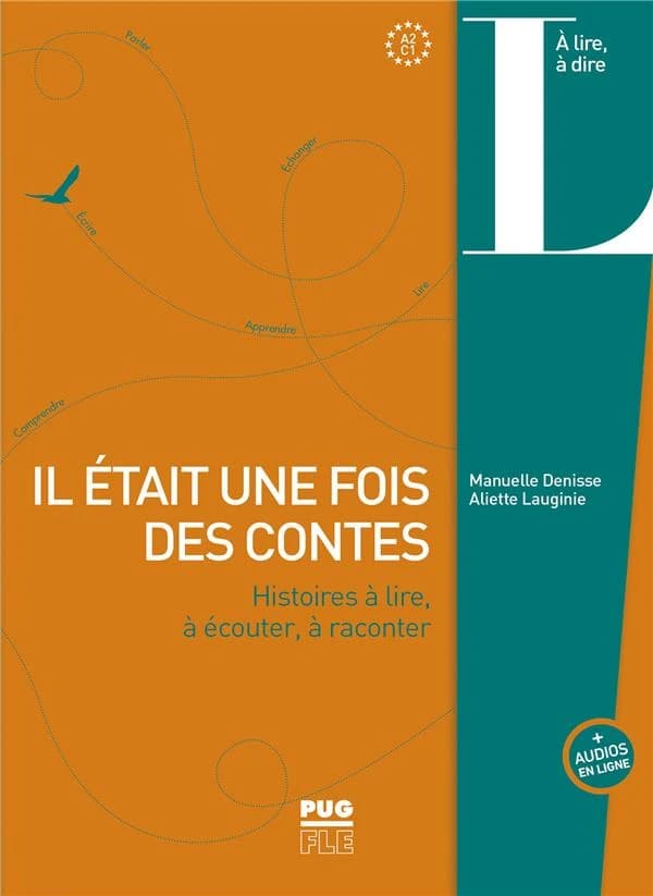 Il était une fois des contes : histoires à lire, à écouter, à raconter ; A2>C1