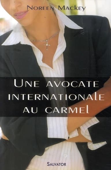 Une avocate internationale au carmel