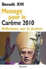 Message pour le carême 2010 : réflexions sur la justice