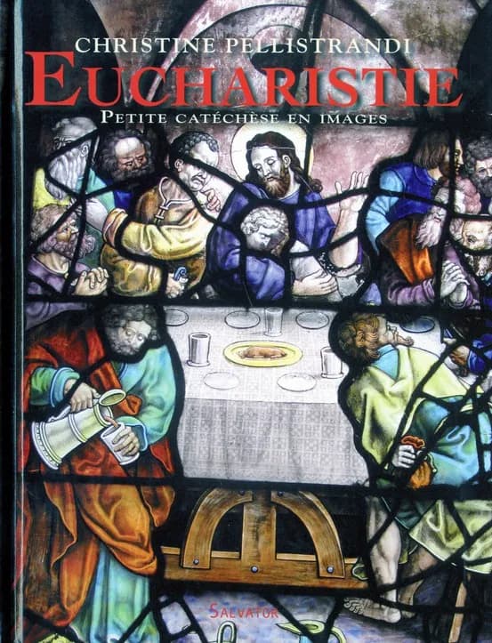 Eucharistie : petite catéchèse en image