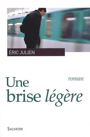 Une brise légère : roman