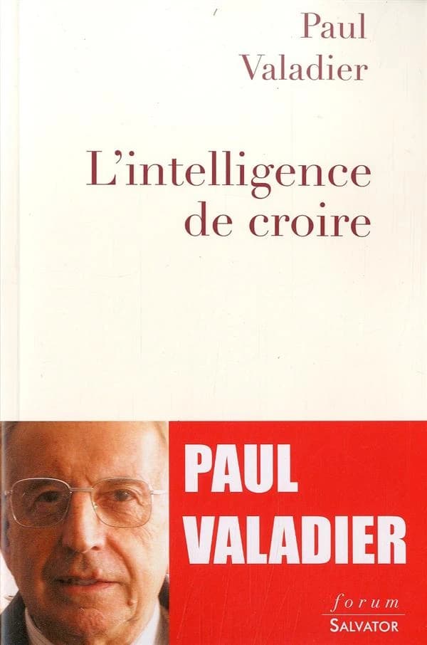 L'intelligence de croire : entretiens avec Marc Leboucher