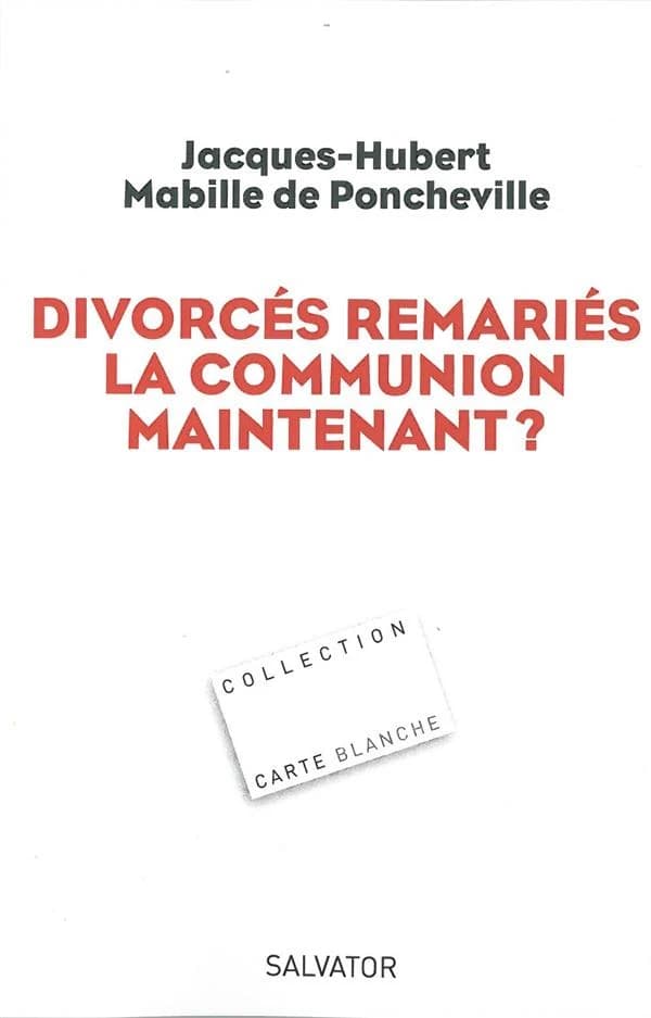 Divorcés remariés, la communion maintenant ?