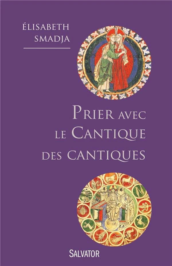 Prier avec le "Cantique des Cantiques"