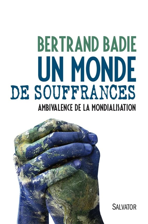 Un monde de souffrances : ambivalence de la mondialisation