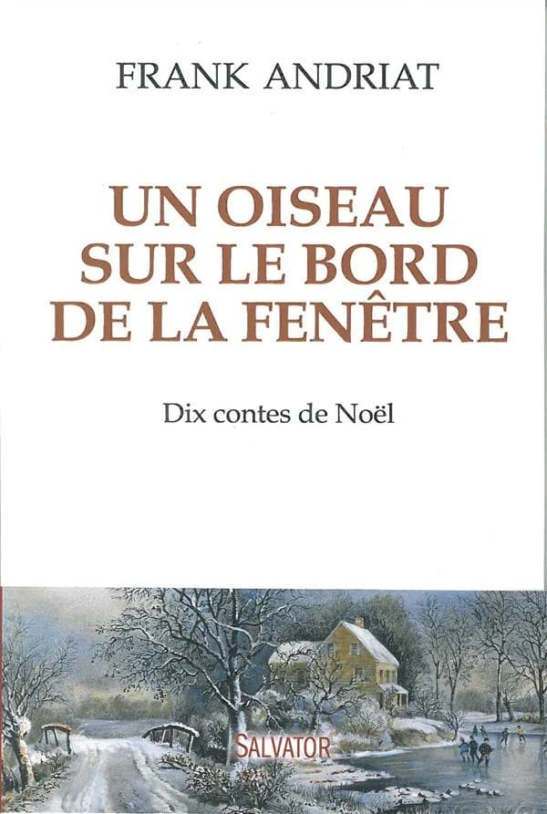 Un oiseau sur le bord de la fenêtre : dix contes de Noël