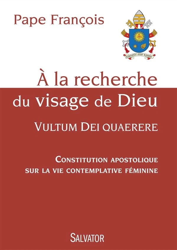 À la recherche du visage de Dieu : constitution apostolique sur la vie contemplative féminine