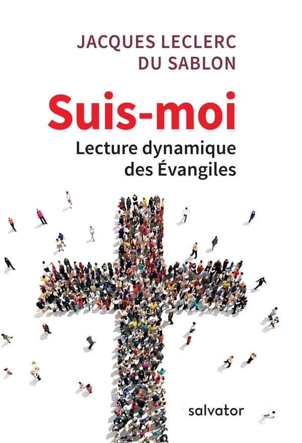 "Suis-moi" : lecture dynamique des Évangiles