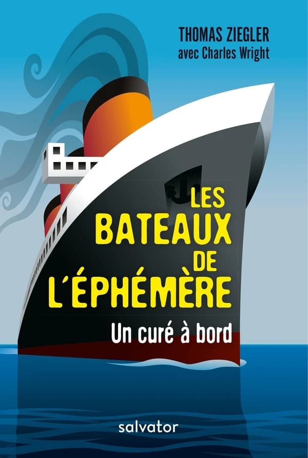 Les bâteaux de l'éphémère : un curé à bord