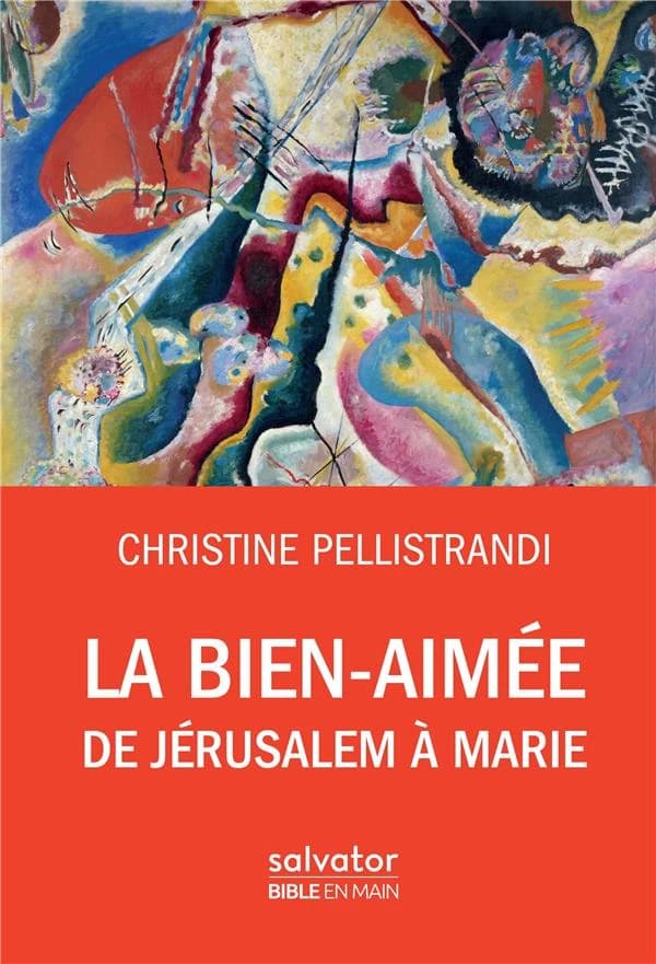 La bien-aimée : de Jérusalem à Marie