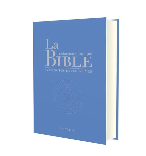 La Bible : traduction liturgique avec notes explicatives