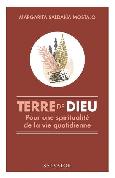 Terre de Dieu : une spiritualité de la vie quotidienne