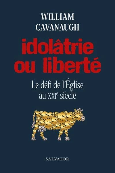 Idolâtrie ou liberté : le défi de l'Église au XXIe siècle